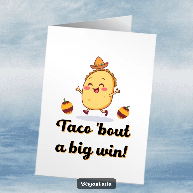 Funny Free Printable Taco Congratulations Card: Smiling taco character doing a joyful jig with tiny maracas.