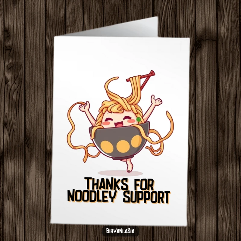 Funny Free Printable Ramen Thank You Card: Dancing ramen bowl character twirling noodles like ribbons with a thankful vibe.