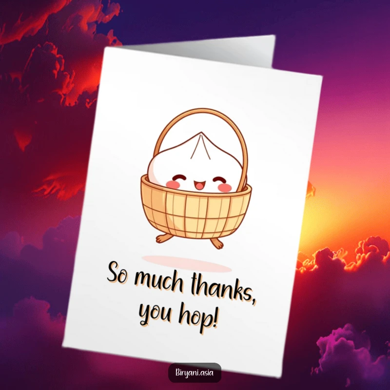 Funny Free Printable Thank You Card: A delighted dim sum basket with little legs does a playful hop, perfect for showing thanks.